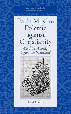 Early Muslim Polemic against Christianity