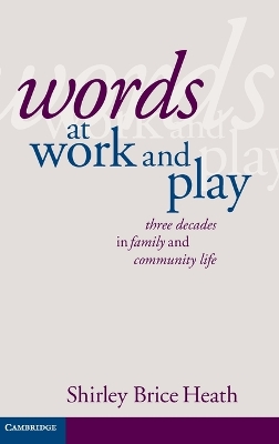 Words at Work and Play