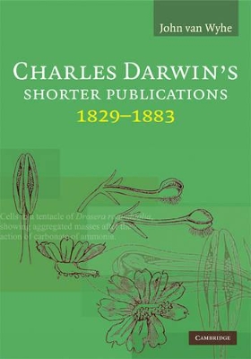 Charles Darwin's Shorter Publications, 1829–1883
