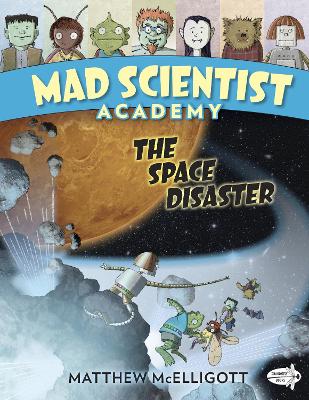 Mad Scientist Academy: The Space Disaster