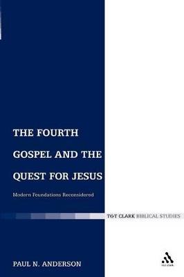 The Fourth Gospel and the Quest for Jesus