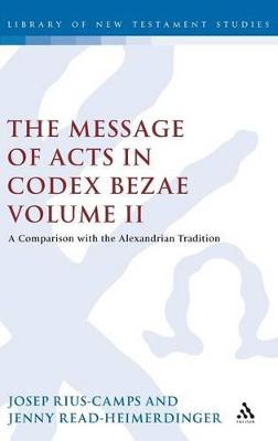 The Message of Acts in Codex Bezae (vol 2)