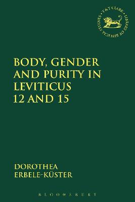 Body, Gender and Purity in Leviticus 12 and 15