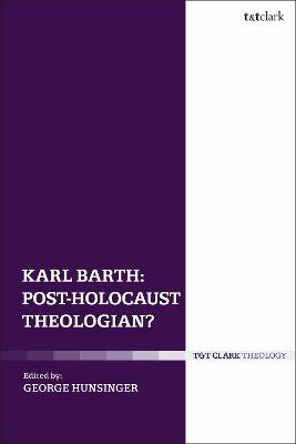 Karl Barth: Post-Holocaust Theologian?