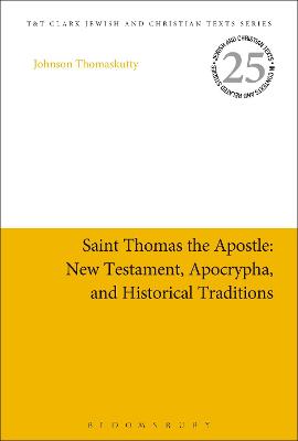 Saint Thomas the Apostle: New Testament, Apocrypha, and Historical Traditions