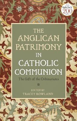 The Anglican Patrimony in Catholic Communion