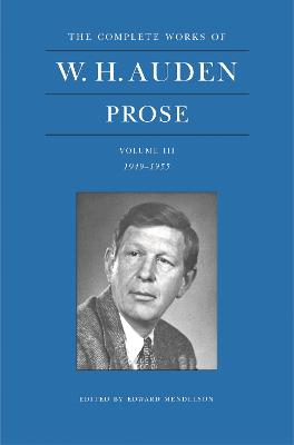 W. H. Auden Prose Volume 3 (1949-1955)