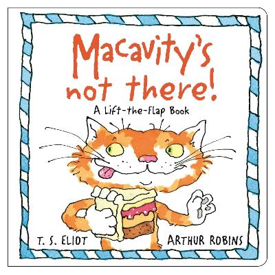 Macavity's Not There! A Lift-the-Flap Book