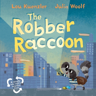 Cover for The Robber Raccoon by Lou Kuenzler