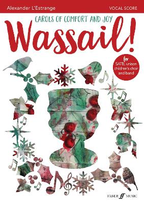 Wassail! (Mixed Voice Choir with Piano)
