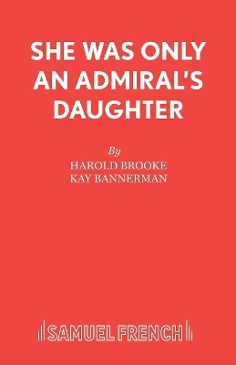 She Was Only an Admiral's Daughter