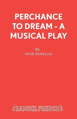 Perchance to Dream Libretto