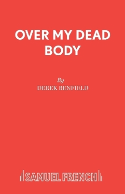 Over My Dead Body Play