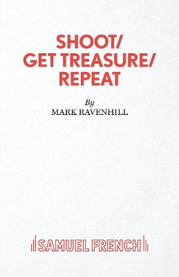 Shoot/ Get Treasure/ Repeat