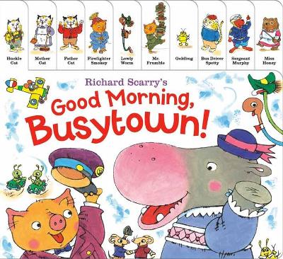 Richard Scarry's Good Morning, Busytown! by Richard Scarry  (9780593179000/Board book)