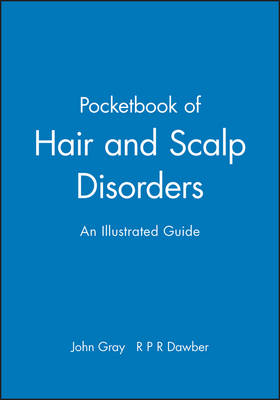 A Pocketbook of Hair and Scalp Disorders