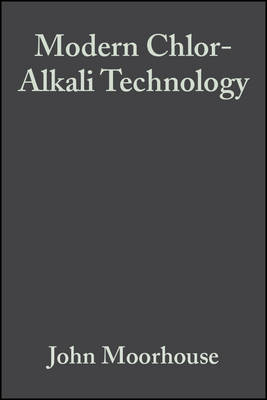 Modern Chlor-Alkali Technology, Volume 8