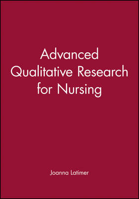 Advanced Qualitative Research for Nursing