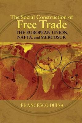 The Social Construction of Free Trade