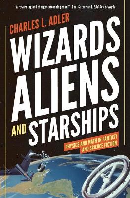 Wizards, Aliens, and Starships