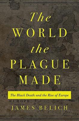 The World the Plague Made