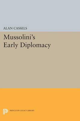 Mussolini's Early Diplomacy