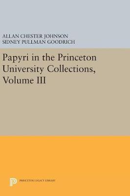 Papyri in the Princeton University Collections, Volume III