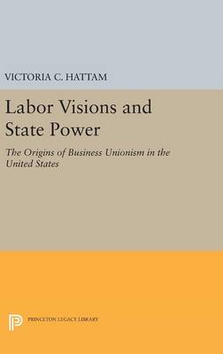 Labor Visions and State Power