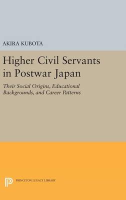 Higher Civil Servants in Postwar Japan