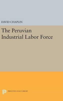 The Peruvian Industrial Labor Force