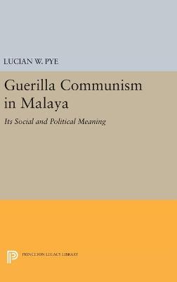 Guerilla Communism in Malaya