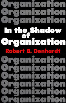 In the Shadow of Organization