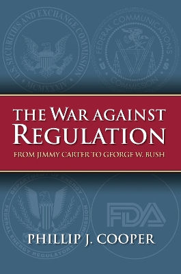 The War Against Regulation