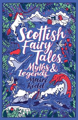 Scottish Fairy Tales, Myths & Legends