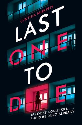 Cover for Last One To Die by Cynthia Murphy