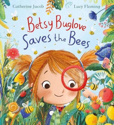 Betsy Buglove Saves the Bees