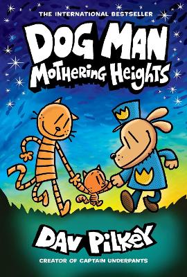 Dog Man 10: Mothering Heights