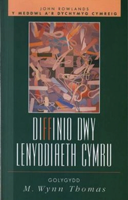 Diffinio Dwy Lenyddiaeth Cymru