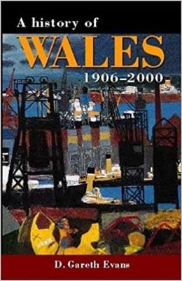 A History of Wales 1906-2000