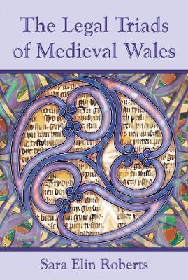 The Legal Triads of Medieval Wales