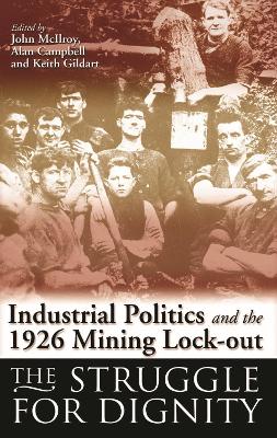 Industrial Politics and the 1926 Mining Lock-out