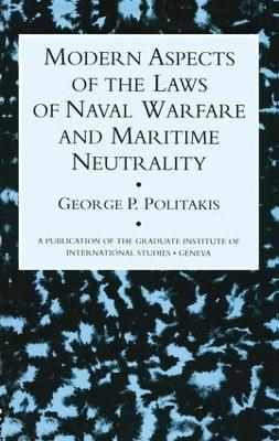 Modern Aspects Of The Laws Of Naval Warfare And Maritime Neutrality