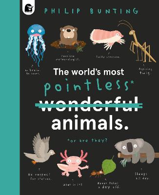 The World's Most Pointless* Animals