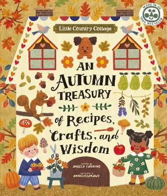 An Autumn Treasury of Recipes, Crafts and Wisdom