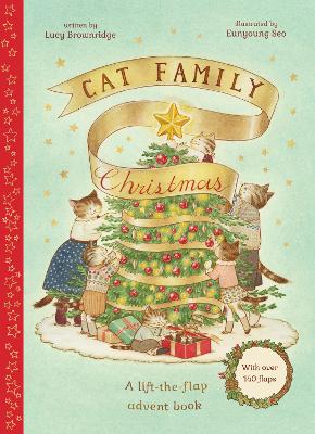 Cat Family Christmas An Advent Lift-the-Flap Book