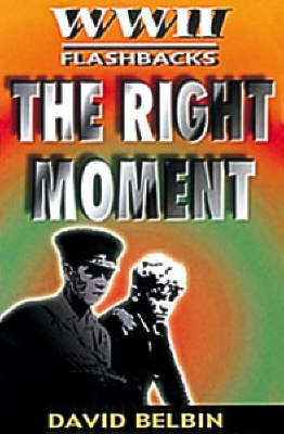 The Right Moment