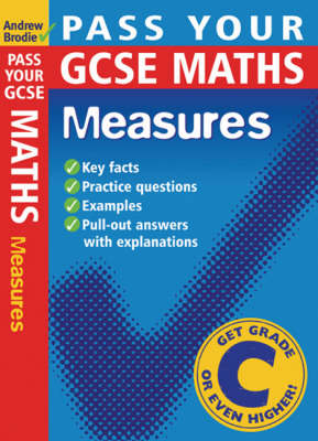 Pass your GCSE Maths: Measures