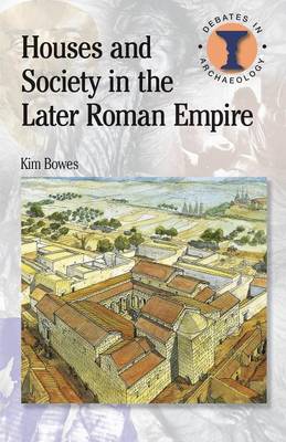 Houses and Society in the Later Roman Empire