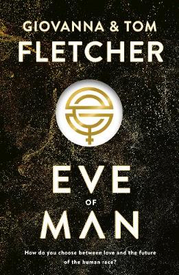 Eve of Man Eve of Man Trilogy, Book 1