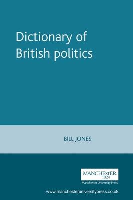 Dictionary of British Politics